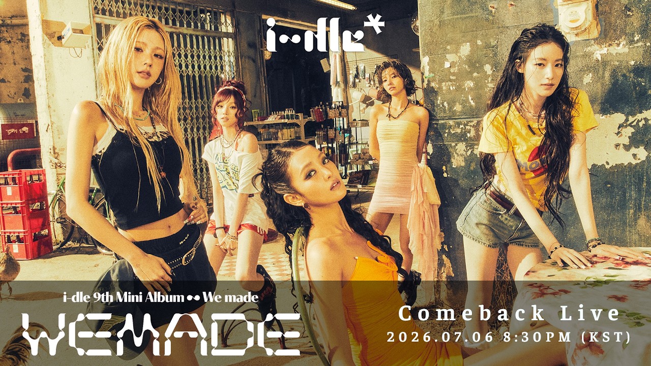 i-dle 9th mini album ‘We made’ 컴백 라이브 공지 영상. i-dle ‘We made’ 컴백 라이브의 아티스트 이미지